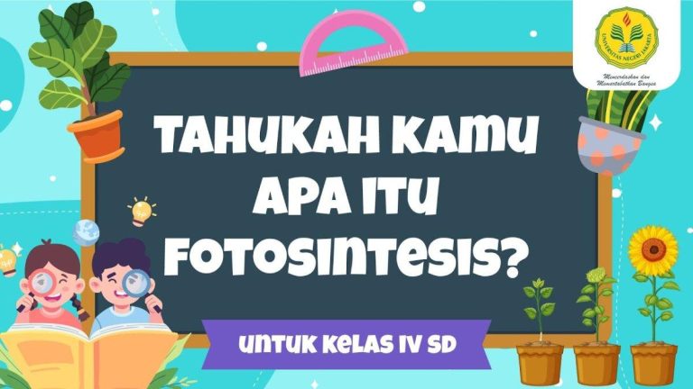 Rahasia Hijau: Mengungkap Keajaiban Fotosintesis untuk Sahabat Cilik Kelas 4!