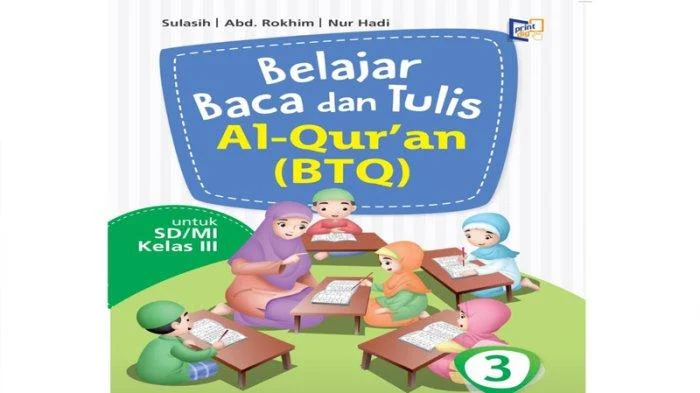 3 Tipe Soal BTQ Kelas 3 Semester 2 di 2026 yang Wajib Dikuasai agar Nilai Sempurna 3 Tipe Soal BTQ Kelas 3 Semester 2 di 2026 yang Wajib Dikuasai agar Nilai Sempurna