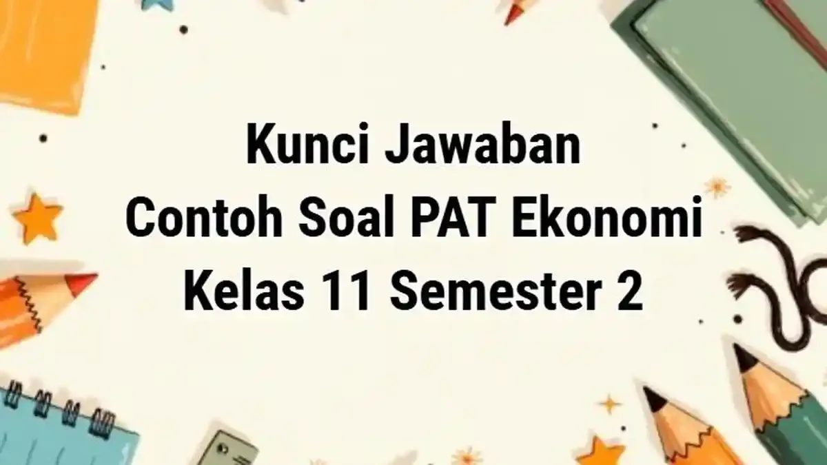 50 Contoh Soal PAT Ekonomi Kelas 11 Semester 2 Kunci Jawaban APBN