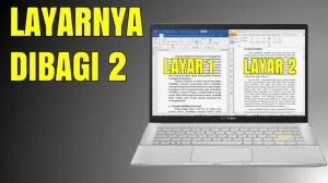 7 Cara Mudah Mengubah 2 Layar Pada Word yang Ternyata Selama Ini Salah