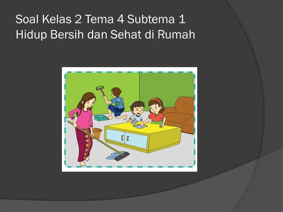 Terbukti Efektif! 7 Contoh Soal Tematik Kelas 2 Tema 4 Subtema 1 yang Bikin Siswa Semangat