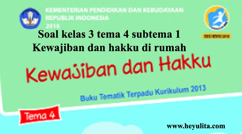 7 Rahasia Contoh Soal Tematik Kelas 3 Tema 4 Subtema 1 yang Wajib Diketahui Sebelum Ujian